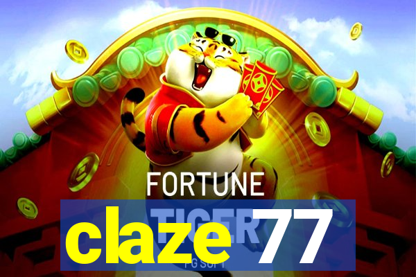 claze 77